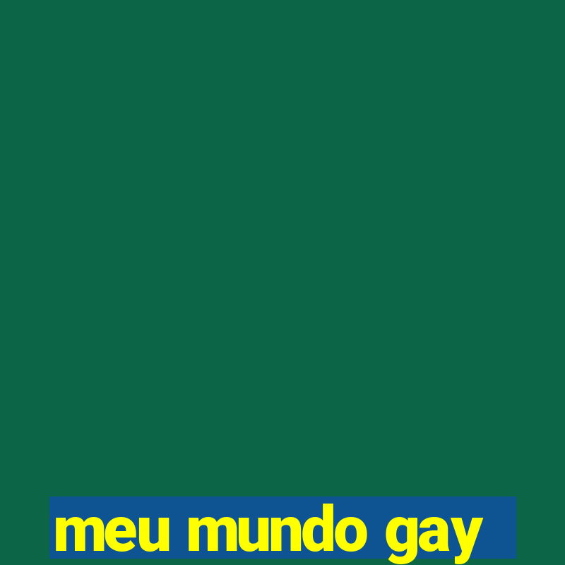 meu mundo gay